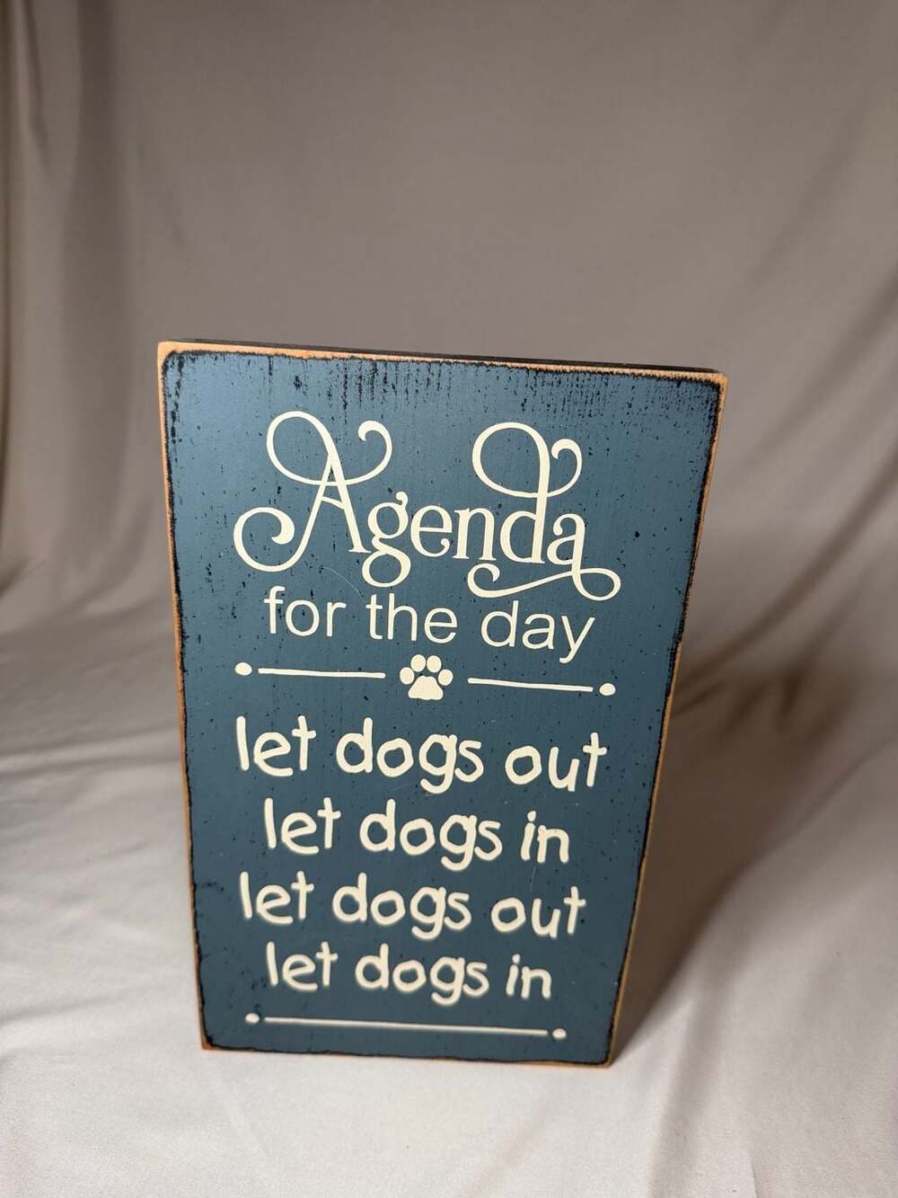 Agenda for the Day Let Dogs Out Let Dogs In Rustic Wooden Wall Sign